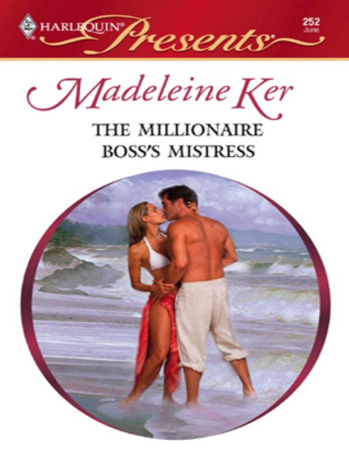 Title details for The Millionaire Boss's Mistress by Madeleine Ker - Available